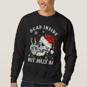 Sweatshirt Dead Inside But Christmas Skeleton Christmas Xmas (Devant)