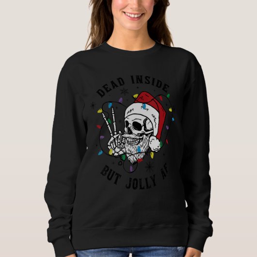 Sweatshirt Dead Inside But Jolly AF Funny Santa Skull Christm (Devant)
