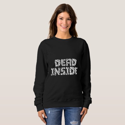 Sweatshirt Dead Inside Ironic Skeleton Ghost Dark Sunshine Wr (Devant entier)