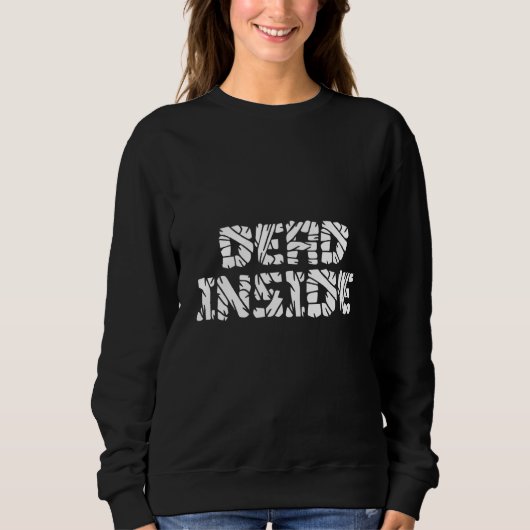 Sweatshirt Dead Inside Ironic Skeleton Ghost Dark Sunshine Wr (Devant)