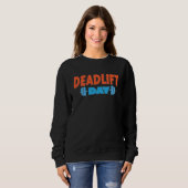 Sweatshirt Deadlift Day Powerlifting Training Workout Barbell (Devant entier)