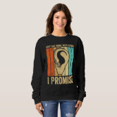 Sweatshirt Deaf Pride ASL Just One More Repetition I Promise (Devant entier)