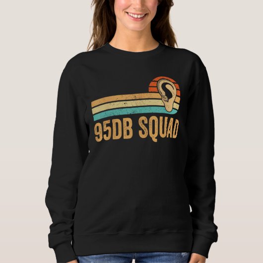 Sweatshirt Deaf Pride Awareness ASL Sign Language 95db Squad (Devant)