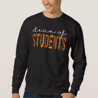 Sweatshirt Dean Of Students leopard Fall Autumn Lovers Thanks