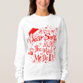 Sweatshirt Dear Santa The Aunt Made Me Do It – Funny Matching (Devant)