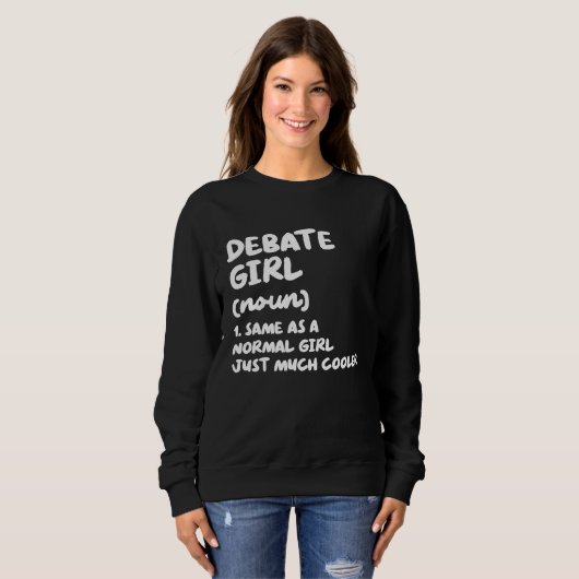Sweatshirt Debate Girl Definition  Debate Team (Devant entier)