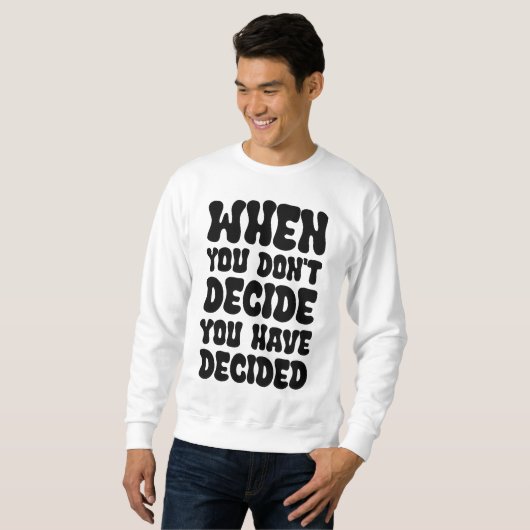 Sweatshirt Decisions Define Direction Quote Design (Devant entier)