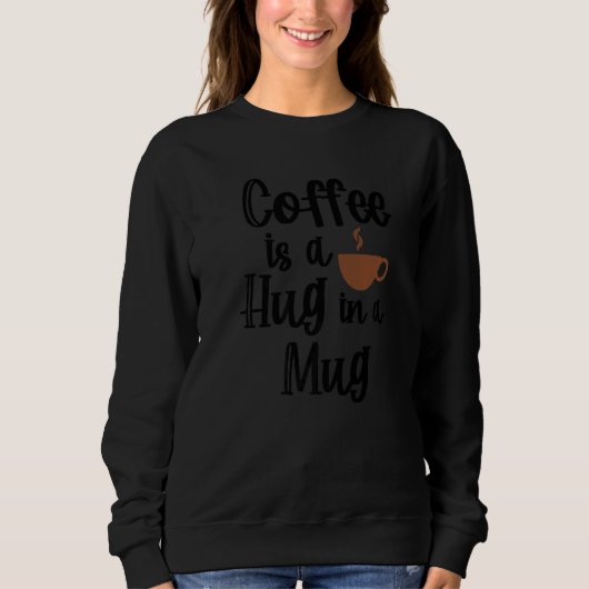 Sweatshirt Déclaration du cool Café Café Boisson Fatigué Café (Devant)
