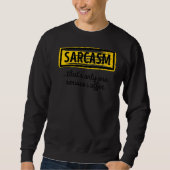 Sweatshirt Déclaration du cool Sarcasme Witty Awesome plaisan (Devant)