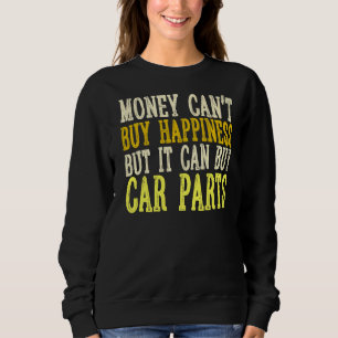 Sweatshirt Déclaration humoristique Véhicule mécanique automo