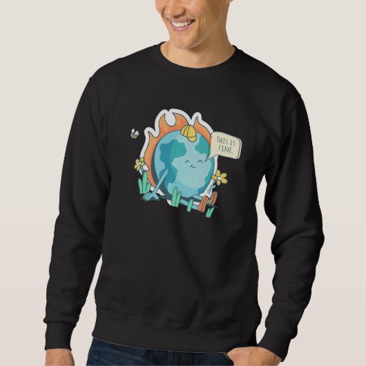 Sweatshirt Déclaration Ironique Sur Le Changement Climatique (Devant)