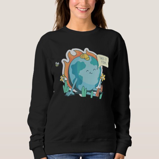 Sweatshirt Déclaration Ironique Sur Le Changement Climatique (Devant)