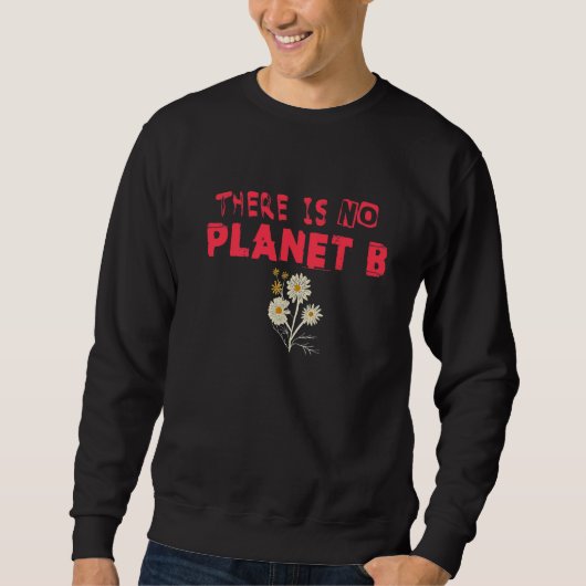 Sweatshirt Déclaration sur le changement climatique Il n'y a (Devant)