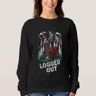 Sweatshirt Déconnecté Funny Log Cabine Life Mountain Outdoor 