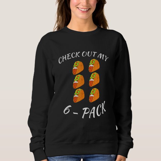 Sweatshirt Découvrez Mon 6 Pack Tacos Workout Six Pack Tacos (Devant)