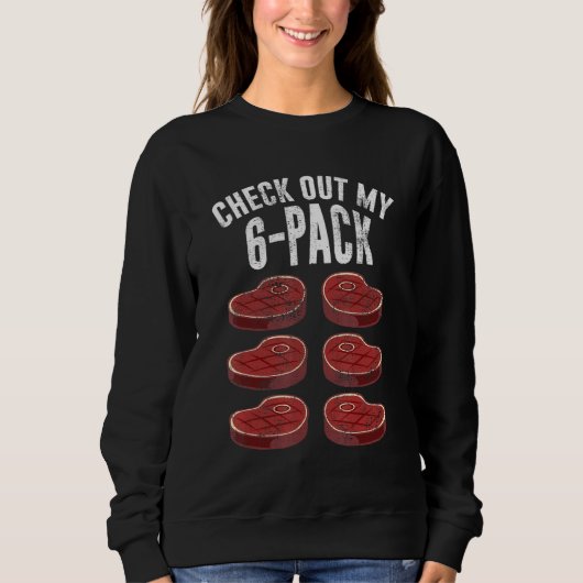 Sweatshirt Découvrez Mon Steak Six Pack (Devant)