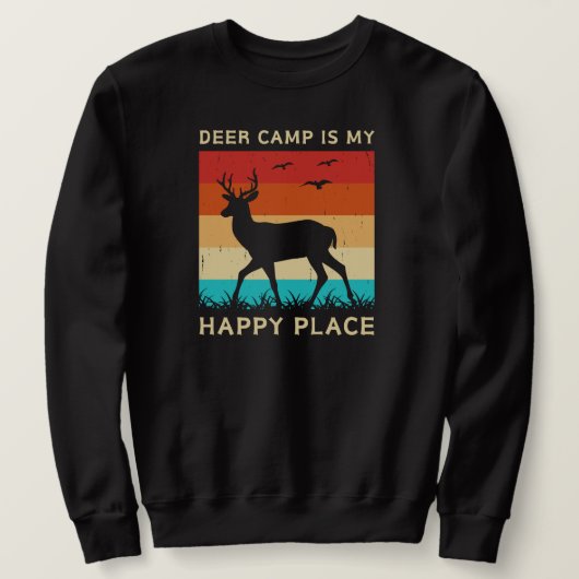 Sweatshirt Deer Camp Est Mon Endroit Heureux | Chasse aux cer (Design devant)