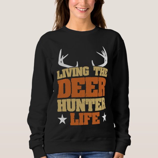 Sweatshirt Deer Hunter Hunting Season Huntsman  1 (Devant)