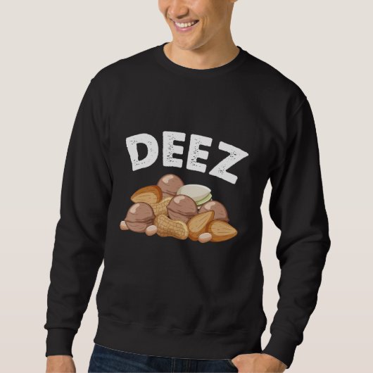 Sweatshirt Deez Pile of Nuts (Devant)