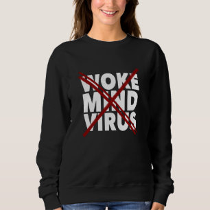 Sweatshirt Défaites le virus Woke Mind avec une superposition
