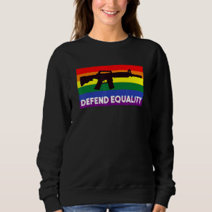 Sweatshirt Défendre L'Égalité Lgbt Drapeau Gay Assaut Fusil