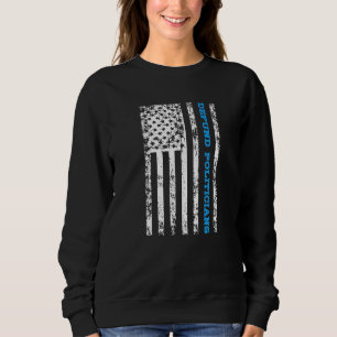 Sweatshirt Défendre les politiciens 1