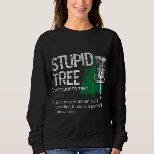 Sweatshirt Définition Arbre Stupide Drôle Disque Golf Lecteur (Devant)