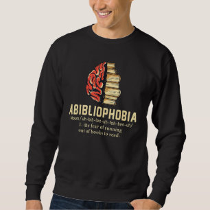 Sweatshirt Définition d'Abibliophobie Lecture Mordu des livr