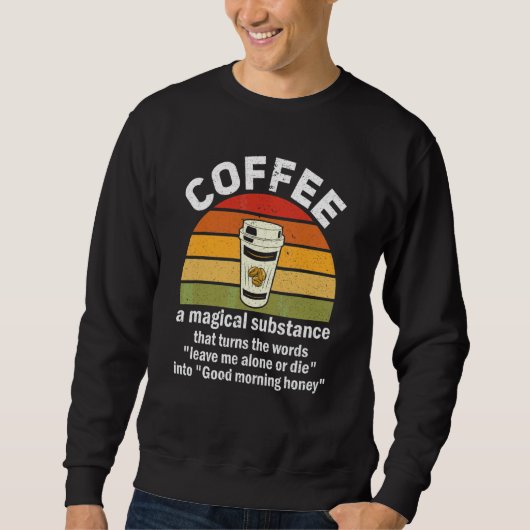 Sweatshirt Définition de café Machine à café Café Barista (Devant)