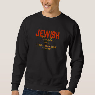Sweatshirt Définition de coach juif Humour juif Dictons hébr