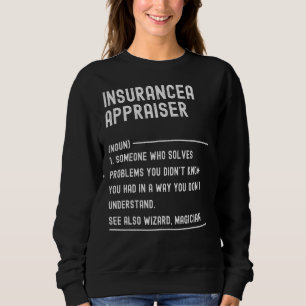 Sweatshirt Définition de l'agent de vente d'assurance Chemise