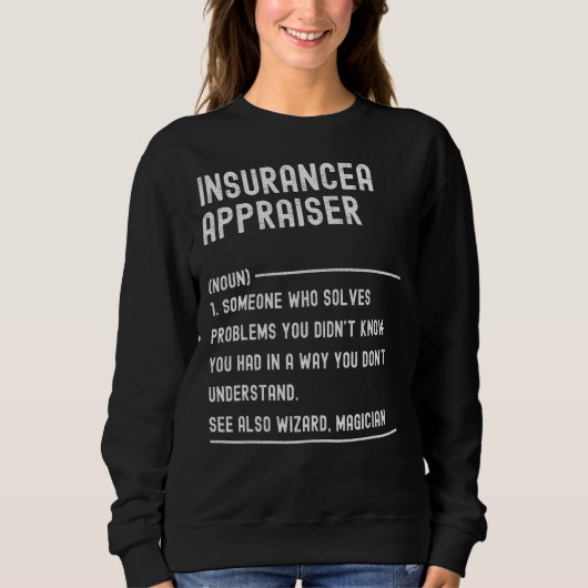 Sweatshirt Définition de l'agent de vente d'assurance Chemise (Devant)