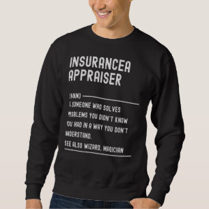 Sweatshirt Définition de l'agent de vente d'assurance Chemise