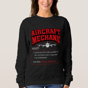 Sweatshirt Définition de mécanicien d'aéronef Mécanicien d'av