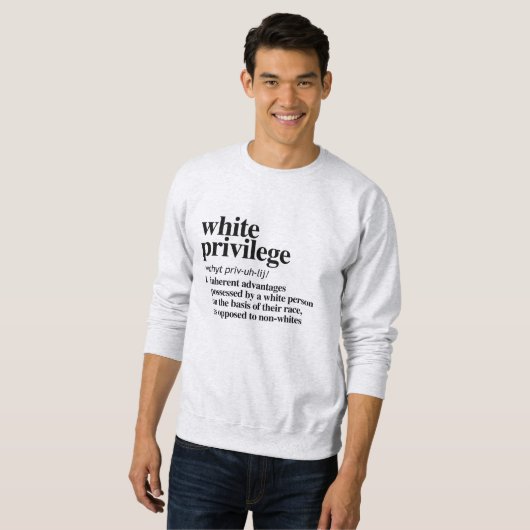 Sweatshirt Définition de privilège blanc (Devant entier)
