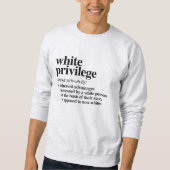 Sweatshirt Définition de privilège blanc (Devant)