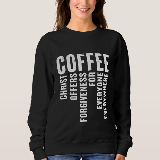 Sweatshirt Définition du café Christ offre pardon (Devant)