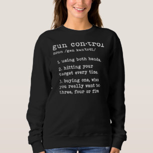 Sweatshirt Définition du contrôle des armes à feu (à l'arrièr