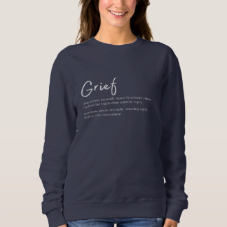 Sweatshirt Définition du grief - Citation simple du souvenir 