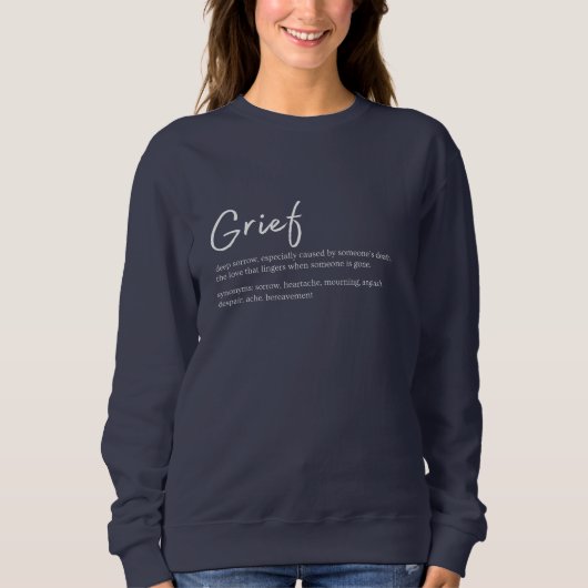 Sweatshirt Définition du grief - Citation simple du souvenir  (Devant)