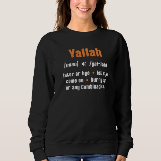 Sweatshirt Définition du mot arabe libanais Yallah (Devant)
