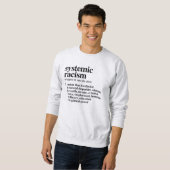 Sweatshirt Définition du racisme systémique (Devant entier)