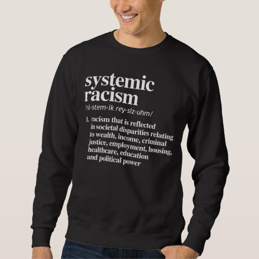 Sweatshirt Définition du racisme systémique (Devant)