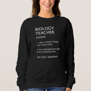 Sweatshirt Définition et description d'enseignant de biologie