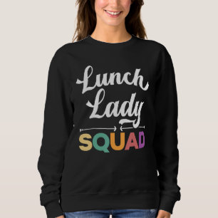 Sweatshirt Déjeuner Lady Squad Cafétéria Travailleuse Dîner L