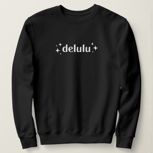 Sweatshirt Delulu (Design devant)