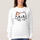 Sweatshirt Demande D'Aide Au Chat ! (Devant)