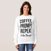 Sweatshirt Demande de café Répéter le cadeau RBT ABA Therapis (Devant entier)