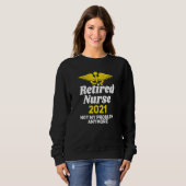 Sweatshirt Demande D'Humour De Retraite Pour Les Nurs De Retr (Devant entier)