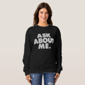 Sweatshirt demandez à mon sujet (Devant entier)